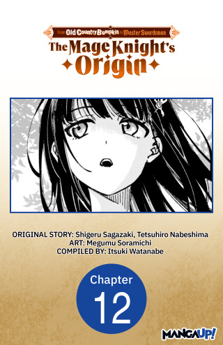 From Old Country Bumpkin to Master Swordsman: The Mage Knight's Origin #012