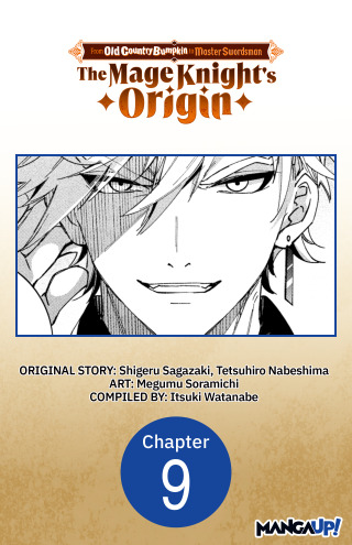 From Old Country Bumpkin to Master Swordsman: The Mage Knight's Origin #009