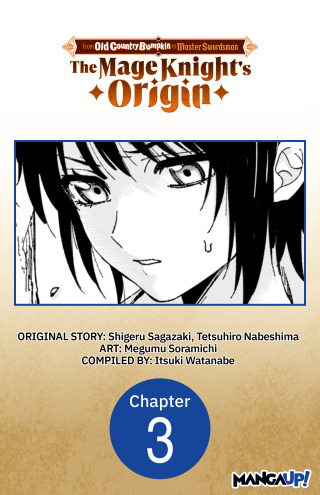 From Old Country Bumpkin to Master Swordsman: The Mage Knight's Origin #003