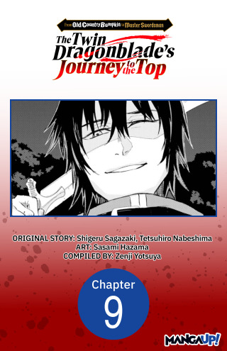 From Old Country Bumpkin to Master Swordsman: The Twin Dragonblade's Journey to the Top #009