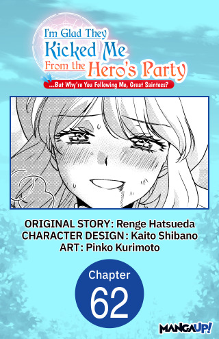 I'm Glad They Kicked Me From The Hero's Party... But Why're you following me, Great Saintess? #062