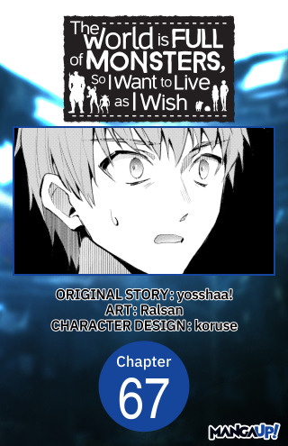 The World is Full of Monsters, So I Want to Live as I Wish #067