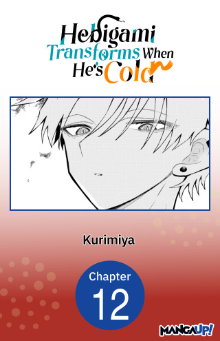 Hebigami Transforms When He's Cold #012