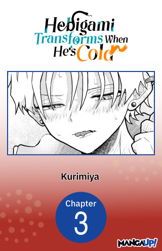 Hebigami Transforms When He's Cold #003