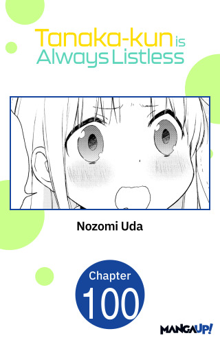 Tanaka-kun is Always Listless #100