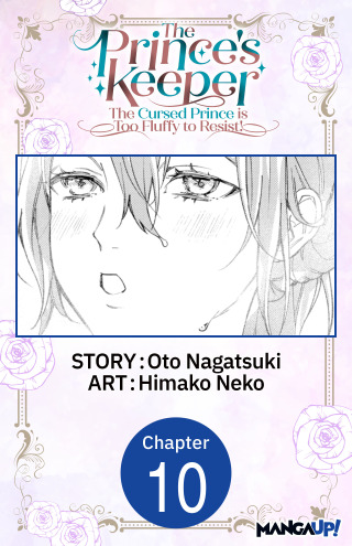 The Prince's Keeper: The Cursed Prince is Too Fluffy to Resist! #010