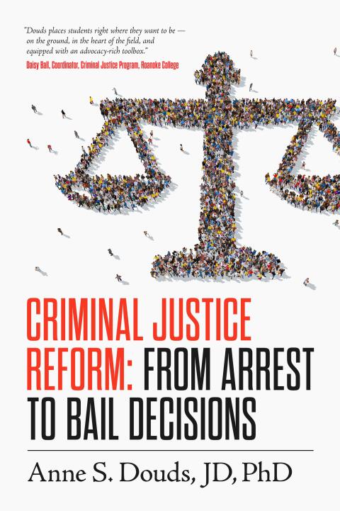 Cover image for book Criminal Justice Reform:  From Arrest to Bail Decisions