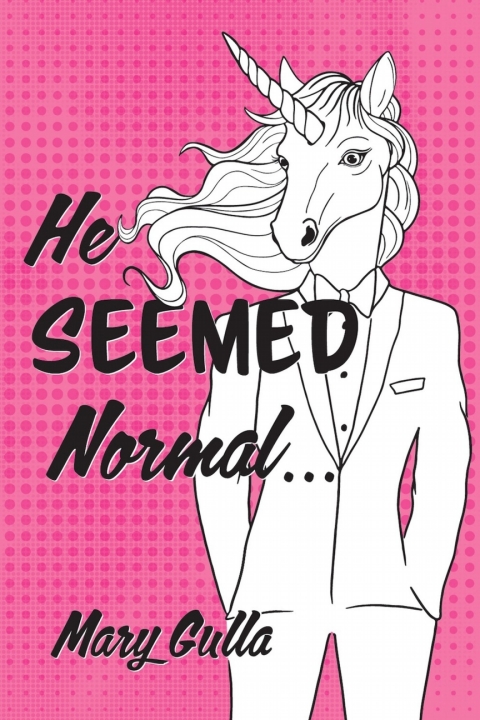 Cover image for book He Seemed Normal ...