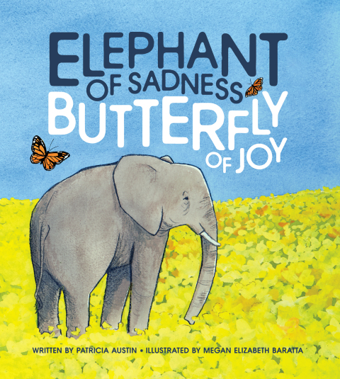 Cover image for book Elephant of Sadness, Butterfly of Joy
