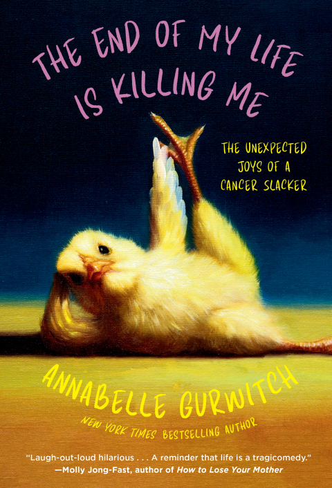 Cover image for book The End of My Life Is Killing Me