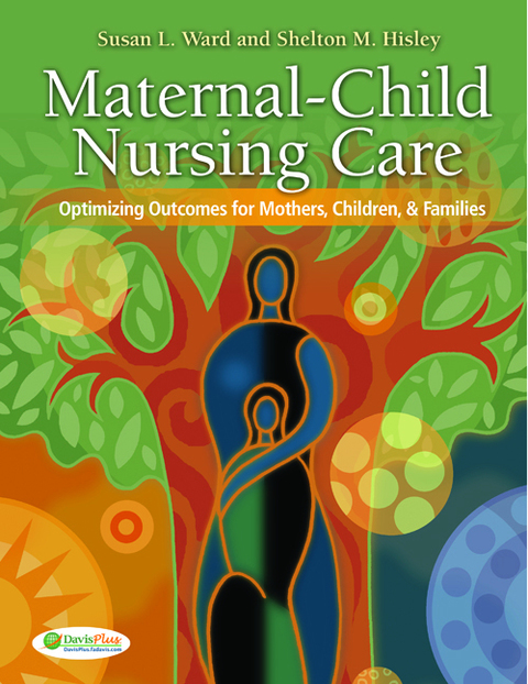 Cover image for book Maternal-Child Nursing Care ENHANCED, REVISED, REPRINT with The Women’s Health Companion Optimizing Outcomes For Mothers, Children, and Families