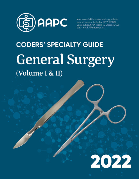 Cover image for book Coders' Specialty Guide 2022: General Surgery (Volume I & II)