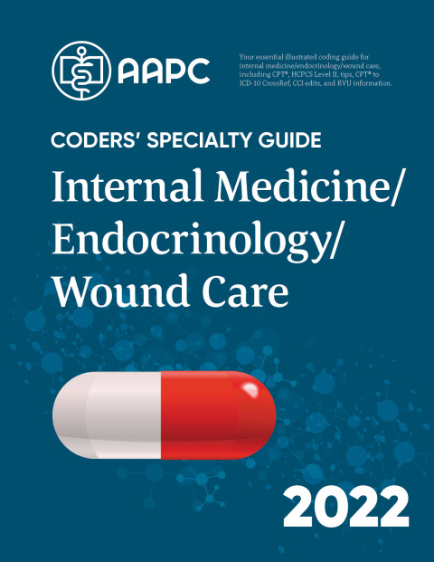 Cover image for book Coders' Specialty Guide 2022: Internal Medicine/Endocrinology/Wound Care