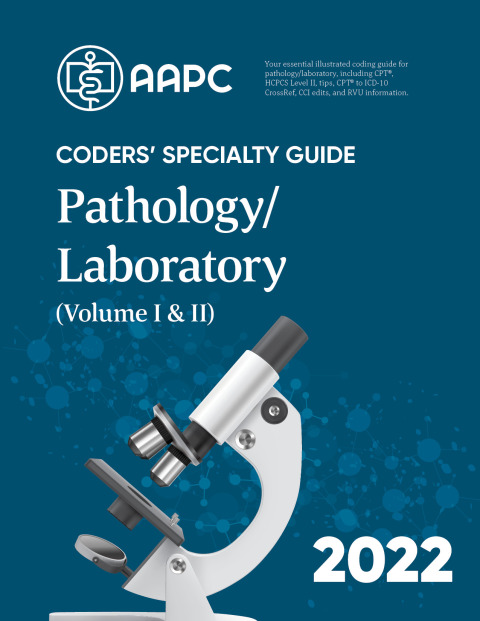 Cover image for book Coders' Specialty Guide 2022: Pathology/Laboratory (Volume I & II)