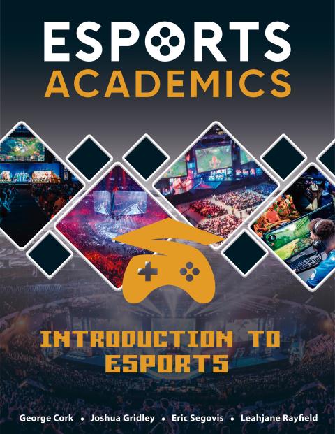 Cover image for book Introduction to the Esports Industry – North America Teacher Edition