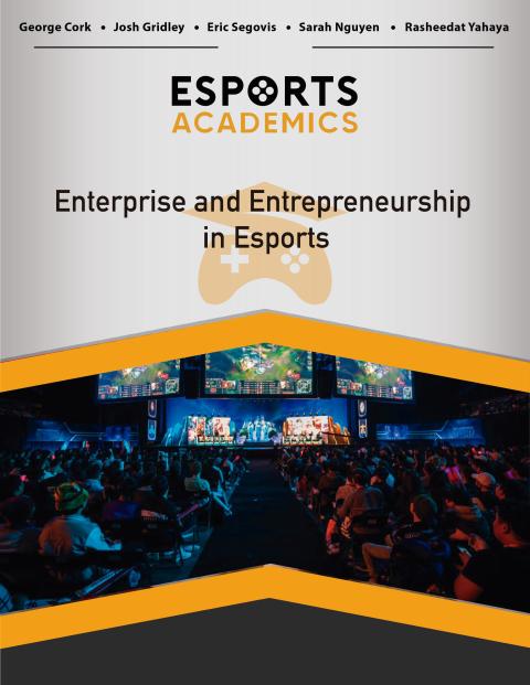 Cover image for book Entrepreneurship in the Esports Industry (Key Considerations) – North America Student Edition