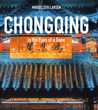 Chongqing in the Eyes of a Dane = 丹麦人眼中的重庆