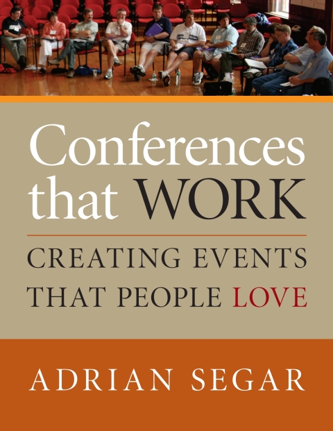 Cover image for book Conferences That Work: Creating Events That People Love