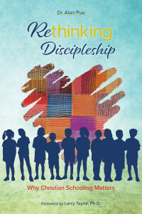 Titelbild: Rethinking Discipleship: Why Christian Schooling Matters 1st edition 9781583315606