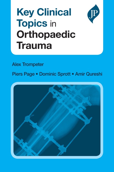 Cover image for book Key Clinical Topics in Orthopaedic Trauma