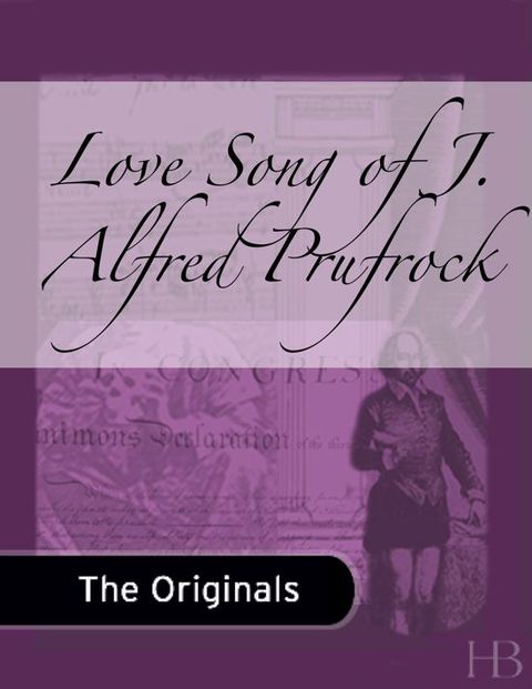 [1825 days] Love Song of J. Alfred Prufrock