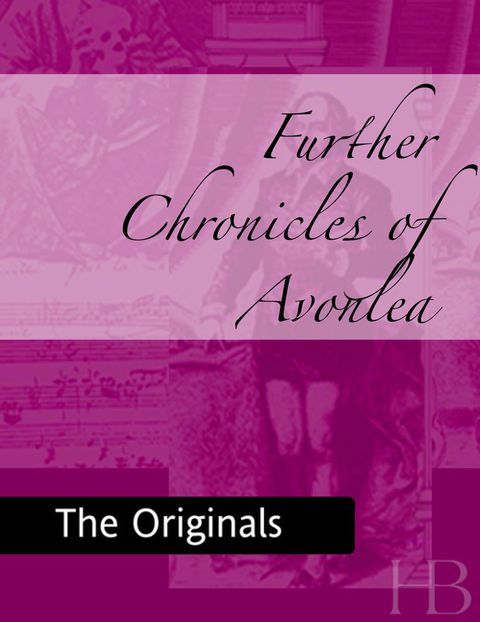 [1825 days] Further Chronicles of Avonlea