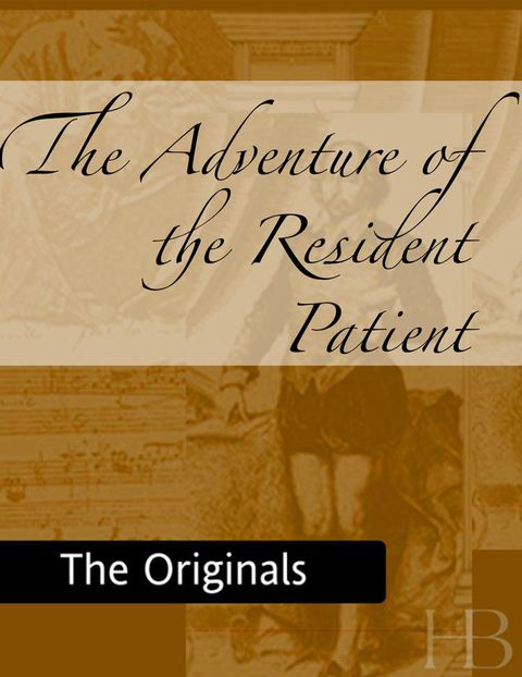 [1825 days] The Adventure of the Resident Patient