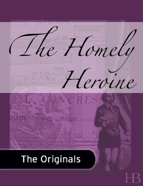 [1825 days] The Homely Heroine