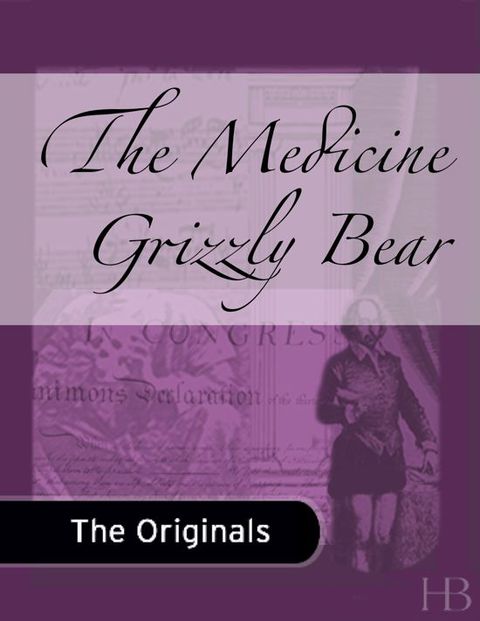 [1825 days] The Medicine Grizzly Bear