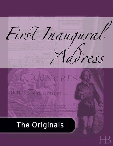 [1825 days] First Inaugural Address