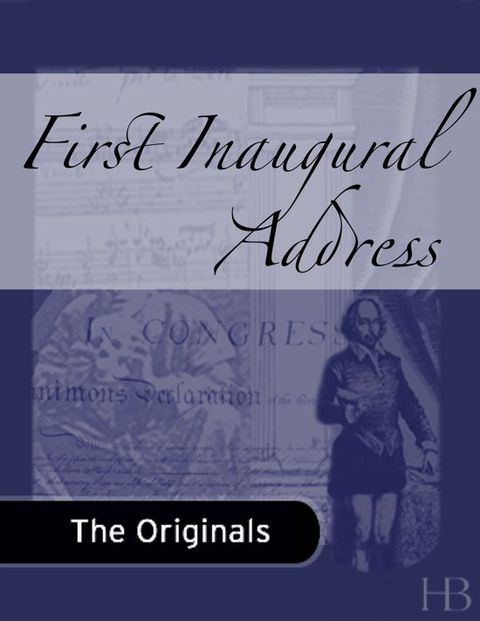 [1825 days] First Inaugural Address