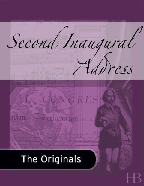 [1825 days] Second Inaugural Address