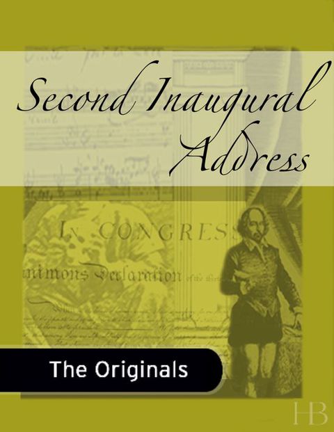 [1825 days] Second Inaugural Address