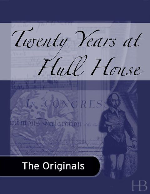 [1825 days] Twenty Years at Hull House