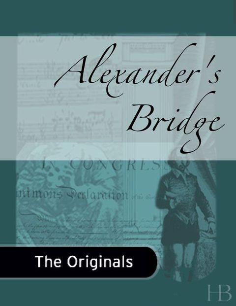 [1825 days] Alexander's Bridge