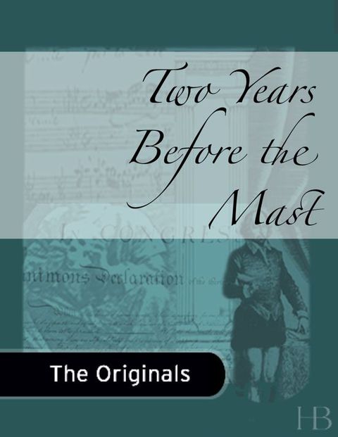 [1825 days] Two Years Before the Mast