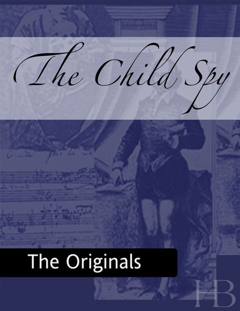 [1825 days] The Child Spy