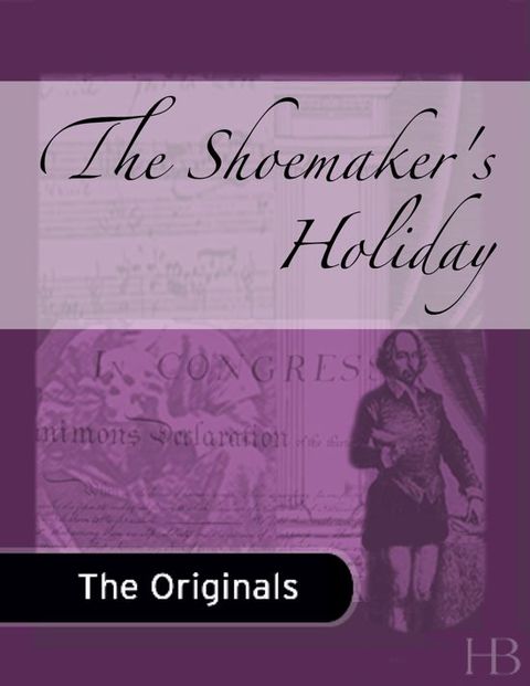 [1825 days] The Shoemaker's Holiday