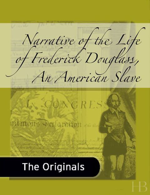 [1825 days] Narrative of the Life of Frederick Douglass, An American Slave