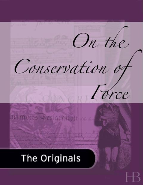 [1825 days] On the Conservation of Force