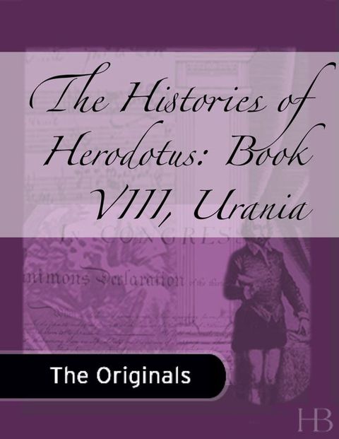 [1825 days] The Histories of Herodotus: Book VIII, Urania