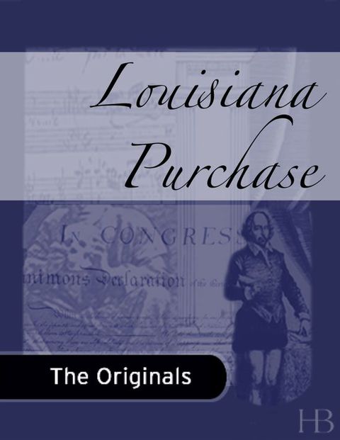 [1825 days] Louisiana Purchase