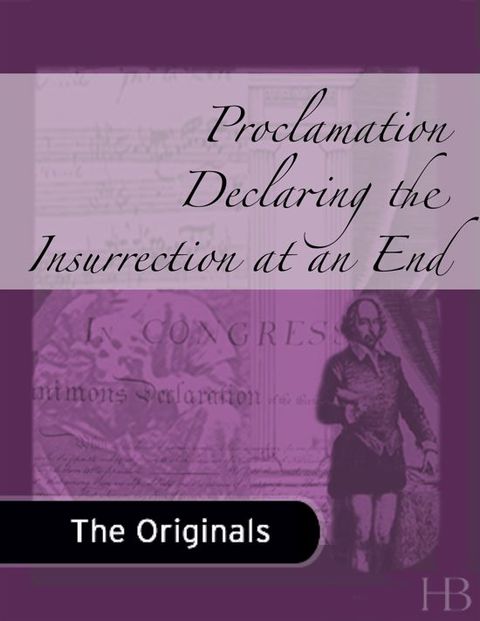 [1825 days] Proclamation Declaring the Insurrection at an End