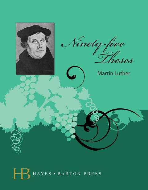 Cover image for book The Ninety-Five Theses, Address to the Christian Nobility