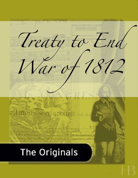 [1825 days] Treaty to End War of 1812