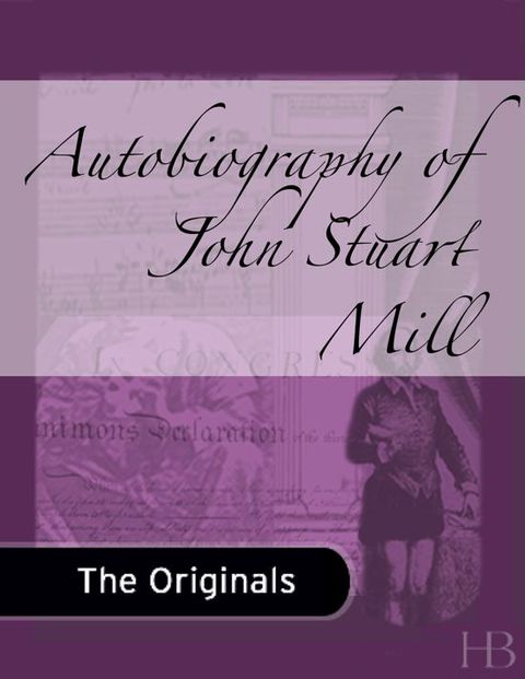[1825 days] Autobiography of John Stuart Mill