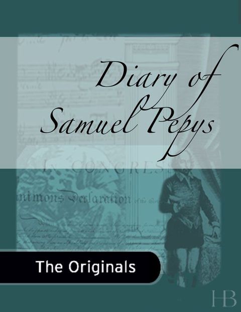 [1825 days] Diary of Samuel Pepys