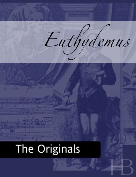 [1825 days] Euthydemus