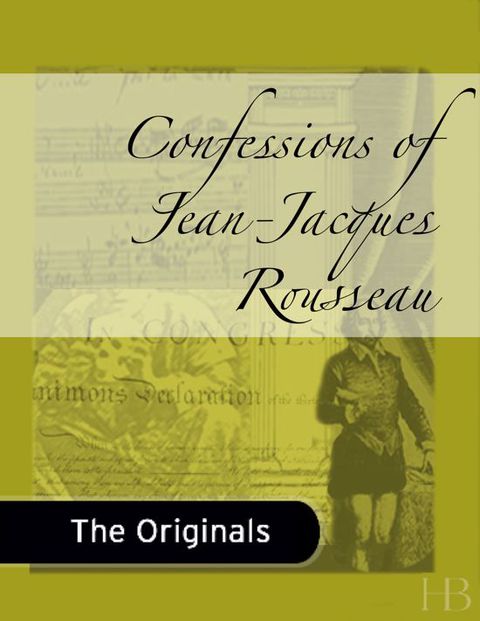 [1825 days] Confessions of Jean-Jacques Rousseau