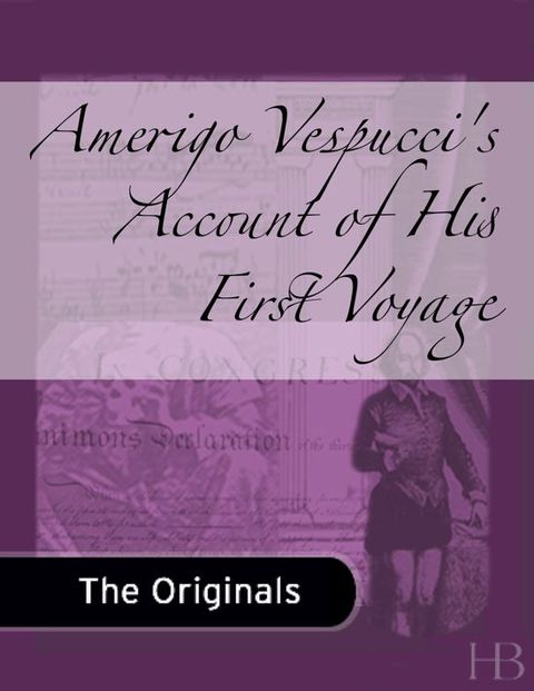 [1825 days] Amerigo Vespucci's Account of His First Voyage